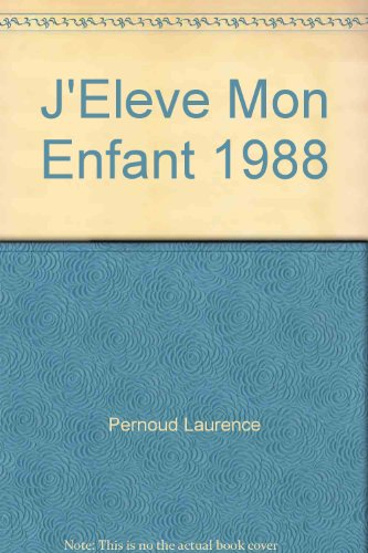 j'eleve mon enfant 1988
