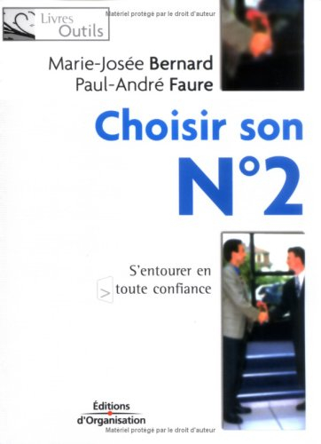 Choisir son n° 2 : s'entourer en toute confiance