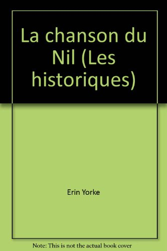 la chanson du nil (les historiques)