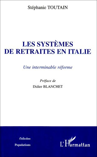Les systèmes de retraite en Italie : une interminable réforme