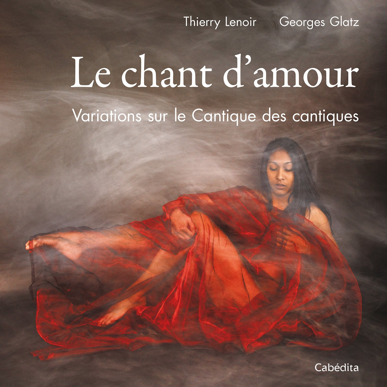 Chant d'amour : variations sur le Cantique des cantiques