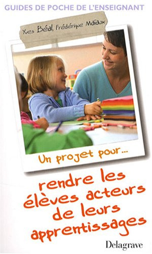 Un projet pour rendre les élèves acteurs de leurs apprentissages