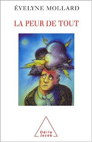 La peur de tout : comprendre et surmonter l'anxiété