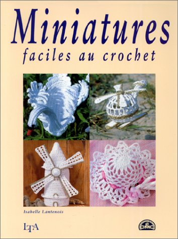 Miniatures faciles au crochet