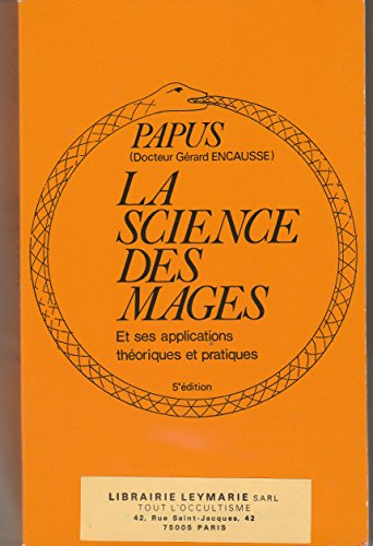 La Science des mages et ses applications théoriques et pratiques