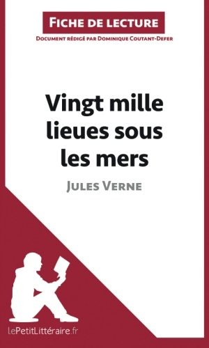 Vingt-mille lieues sous les mers de Jules Verne (Fiche de lecture): Résumé Complet Et Analyse Détail