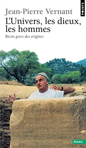 L'univers, les dieux, les hommes : récits grecs des origines