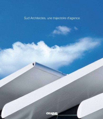 Sud-architectes : la trajectoire d'une agence