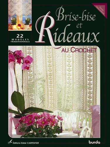 Brise-bise et rideaux au crochet : 22 modèles traditionnels
