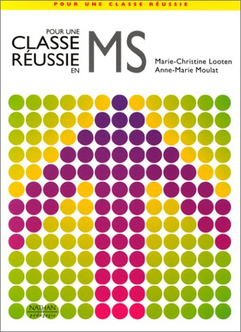 Pour une classe réussie en MS : livret pédagogique et fichier