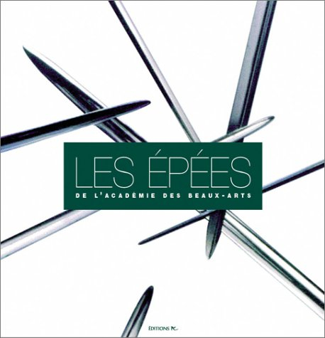 Les épées de l'Académie des beaux-arts