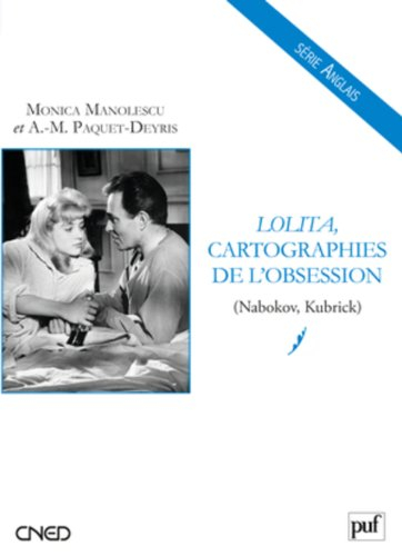 Lolita, cartographies de l'obsession (Nabokov, Kubrick)