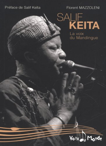 Salif Keita : la voix du mandingue