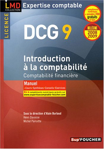 Introduction à la comptabilité, comptabilité financière, licence DCG 9 : manuel, 2008-2009 : cours, 