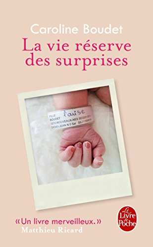 La vie réserve des surprises