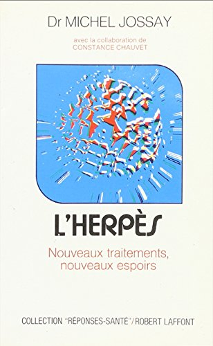 L'Herpès : nouveaux traitements, nouveaux espoirs