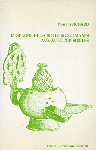 l'espagne et la sicile musulmanes au xi et xiie siècles