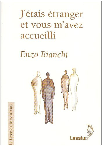 J'étais étranger et vous m'avez accueilli