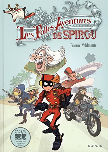 Les aventures de Spirou et Fantasio. Les folles aventures de Spirou