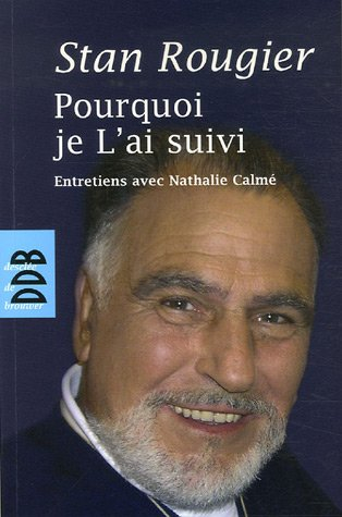 Pourquoi je l'ai suivi : entretiens avec Nathalie Calmé