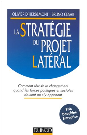Stratégie du projet latéral : comment réussir le projet