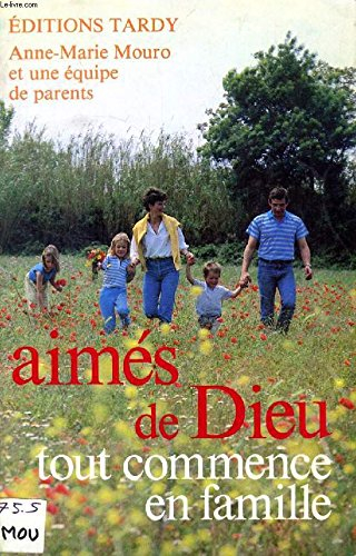 Aimés de Dieu, tout commence en famille