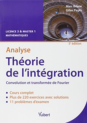 Théorie de l'intégration, analyse : convolution et transformée de Fourier, cours & exercices corrigé