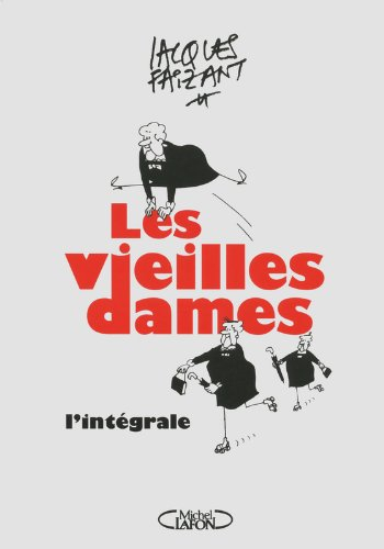 Les vieilles dames : l'intégrale