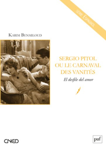 Sergio Pitol ou Le carnaval des vanités : El desfile del amor