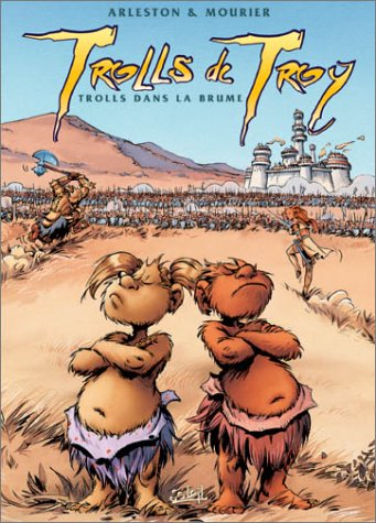 Trolls de Troy. Vol. 6. Trolls dans la brume