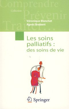 Les soins palliatifs : des soins de vie