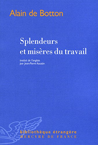 Splendeurs et misères du travail