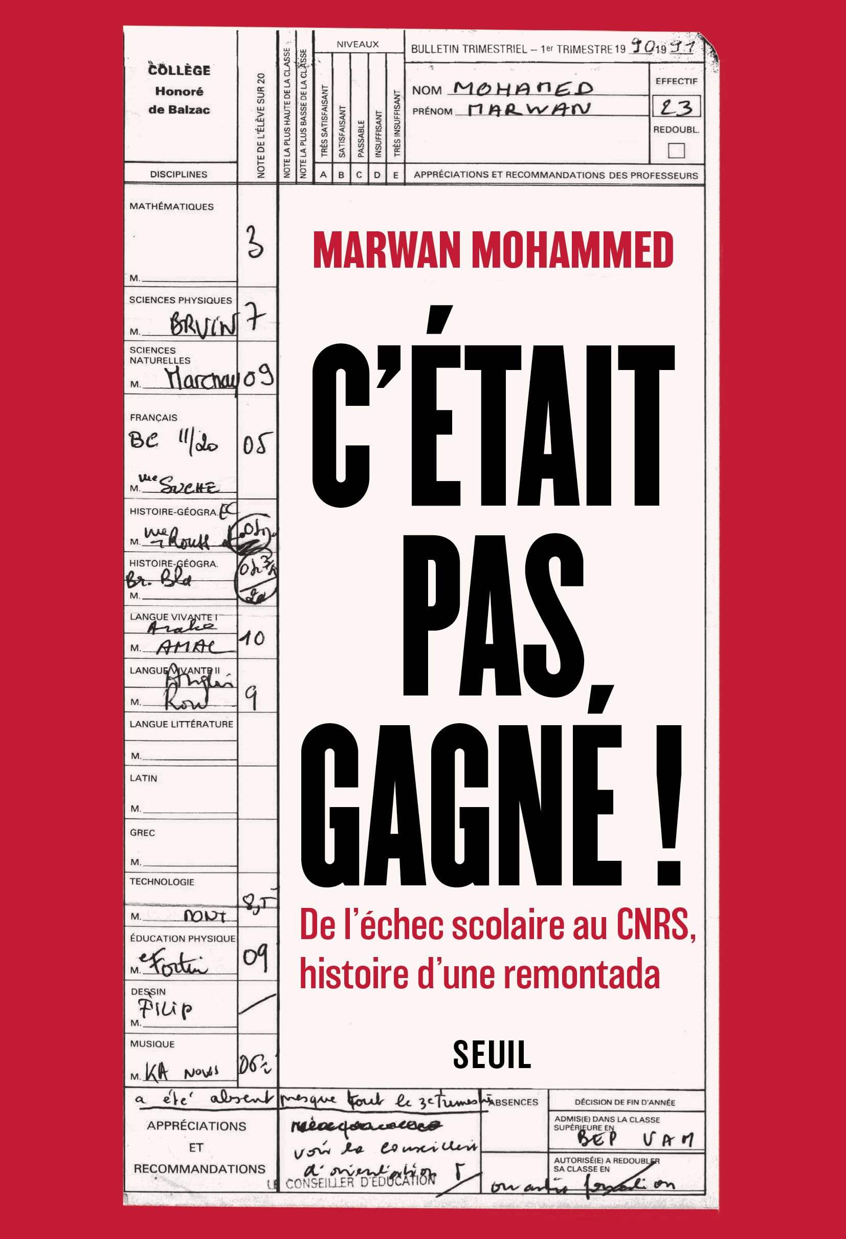 C'était pas gagné !: De l'échec scolaire au CNRS, histoire d'une remontada