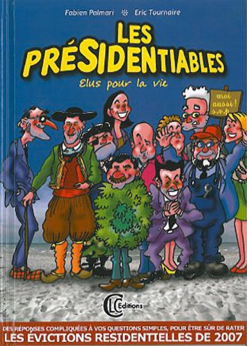 Les présidentiables élus pour la vie. Tout ce que vous devez savoir pour rater les élections !
