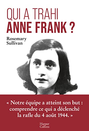 Qui a trahi Anne Frank ?
