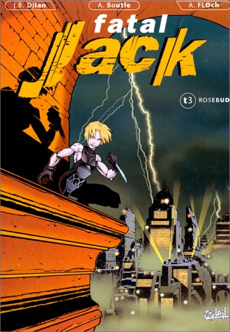 Fatal Jack. Vol. 3. Rosebud