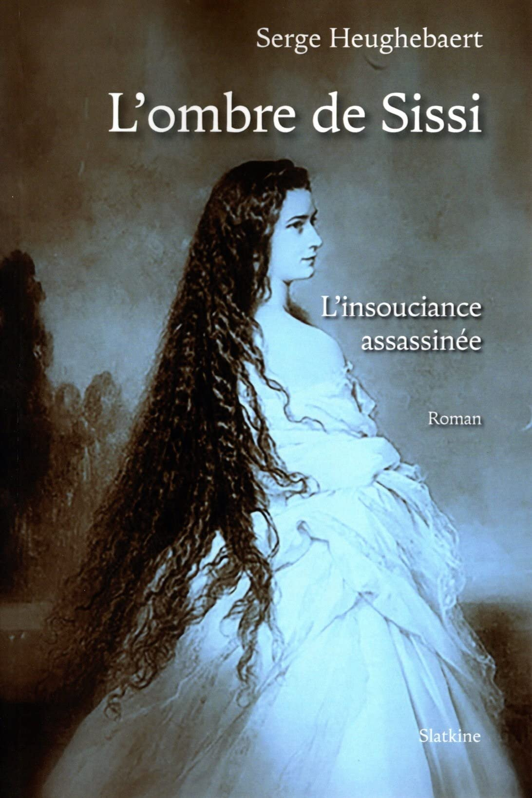L'ombre de Sissi : l'insouciance assassinée