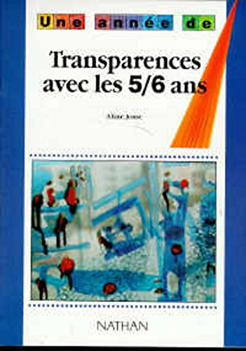 Transparences avec les 5-6 ans