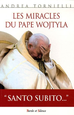 Les miracles du pape Wojtyla