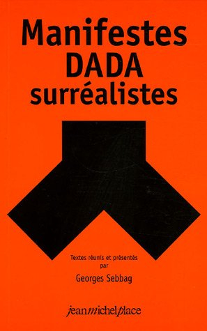 Manifestes dada-surréalistes