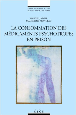 La consommation des médicaments psychotropes en prison