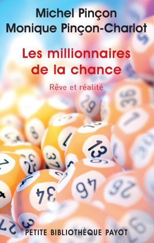 Les millionnaires de la chance : rêve et réalité