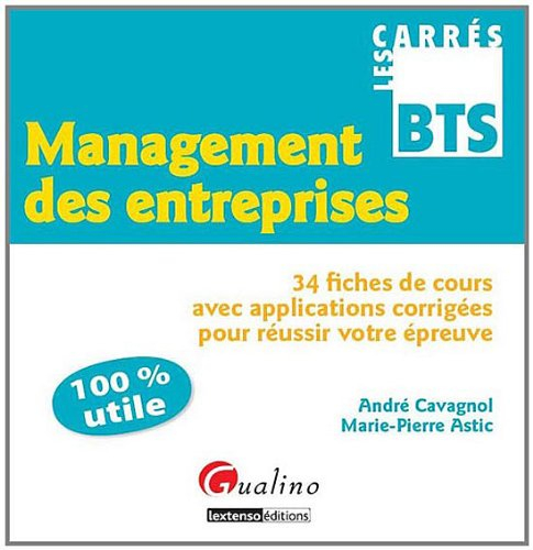 Management des entreprises : 34 fiches de cours avec applications corrigées pour réussir votre épreu