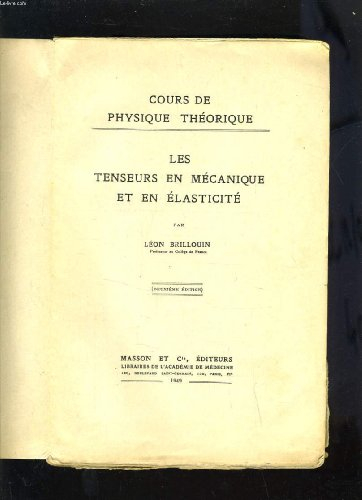 les tenseurs en mecanique et en elasticite - cours de physique theorique