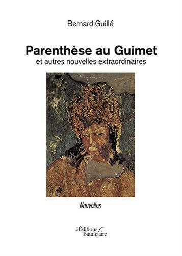 Parenthese au guimet et autres nouvelles extraordinaires