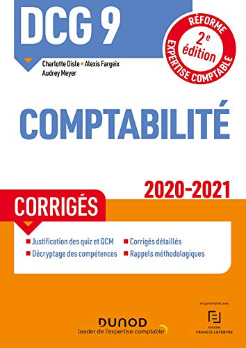 DCG 9, comptabilité : corrigés : réforme expertise comptable 2020-2021