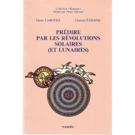 Prédire par les révolutions solaires (et lunaires)