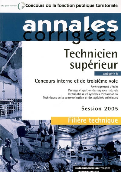 Technicien supérieur, catégorie B : concours interne et de troisième voie, session 2005 : aménagemen