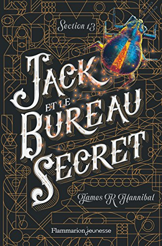 Section 13. Vol. 1. Jack et le bureau secret