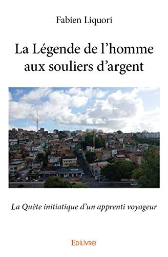 La Légende de l'homme aux souliers d'argent